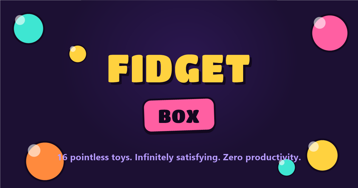 Fidget Box preview
